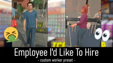 Employee I'd Like To Hire - Custom Workers Preset