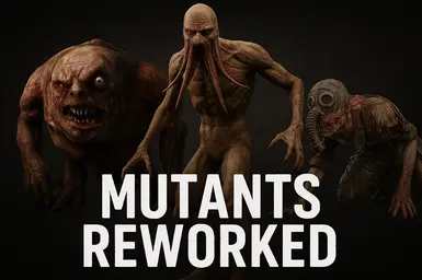 Mutants Reworked