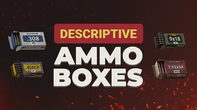 Descriptive Ammo Boxes