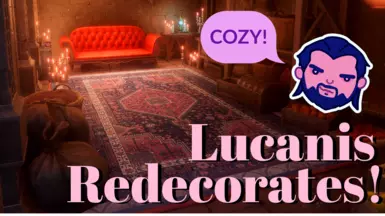 Lucanis Redecorates