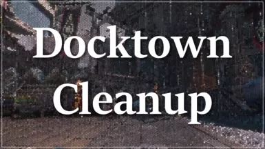Docktown Cleanup