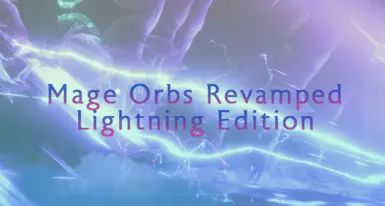 Mage Orbs Revamped - Lightning -