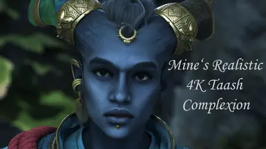 Mine's Realistic 4k Taash Complexion