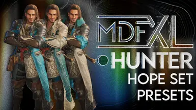 Hope Set Presets (M-Hunter) - MDF-XL