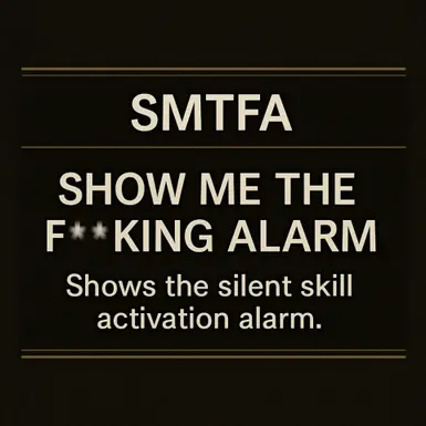 SMTFA(Show Me The Fucking Alarm)