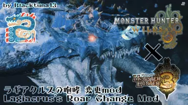 Lagiacrus's Roar Change Mod