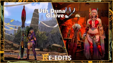 Uth Duna Glaive - RE-Edits -