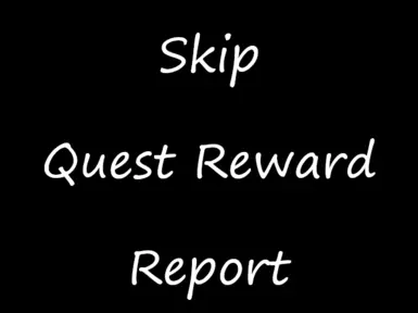 Skip Quest Reward Report