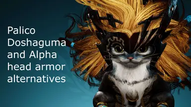 Palico Doshaguma and Alpha Head Armor Alternatives