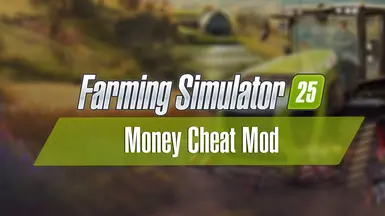 Farming Simulator 25 Money Cheat