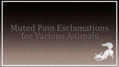 Muted Pain Exclamations for Various Animals