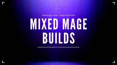 Mixed Mage Builds