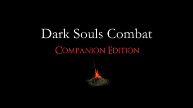 Dark Souls Combat Overhaul  Companion Edition
