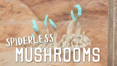 Spiderless Mushrooms