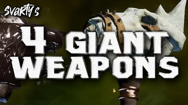 4 Giant Weapons