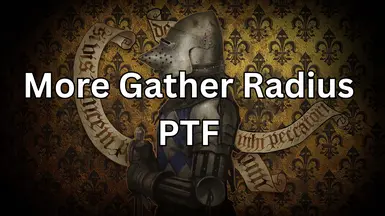 More Gather Radius - PTF