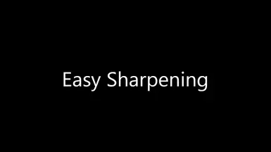 Easy Sharpening