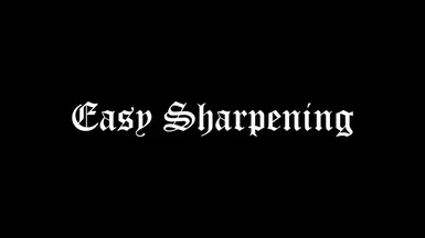 Easy Sharpening