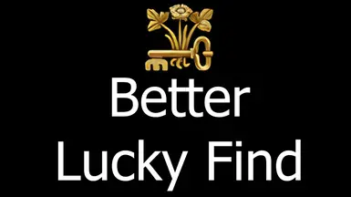 Better Lucky Find Perk - PTF