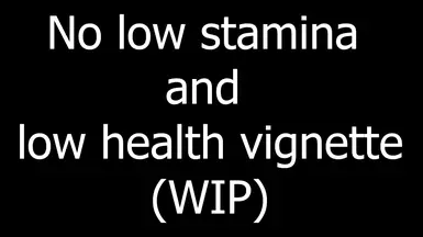 No Low Stamina And Low Health Vignette