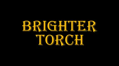 Brighter Torch