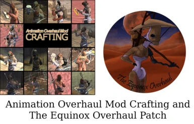 Animation Overhaul Mod - Crafting and Equinox Overhaul Patch