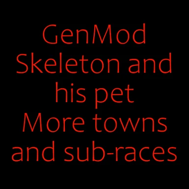 More GenMod Skeleton Starts and New Skeleton Section Starts