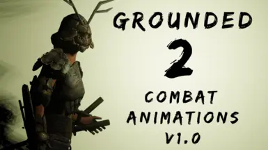 GROUNDED 2 Combat Animations