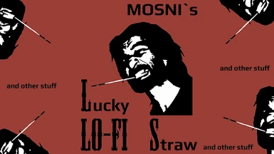 LOFI Lucky Straw and stuff