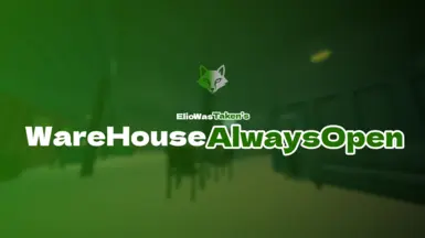Warehouse Always Open