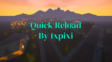 QuickReload