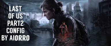 Last Of Us part 2 config by AIorro