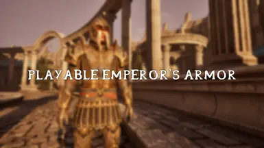 Playable Emperor's Armor
