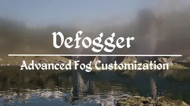 Defogger - Advanced Fog Customization
