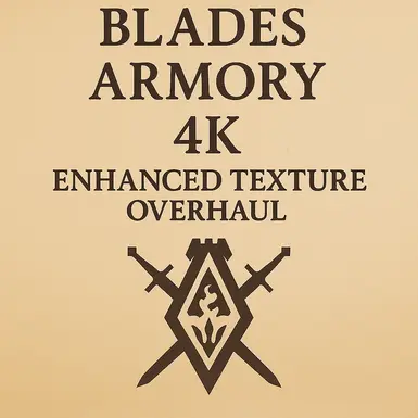 Blades Armory 4K - Enhanced Texture Overhaul