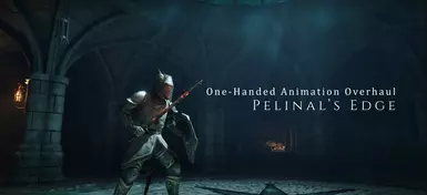 Kei Animations - Pelinals Edge (One-Handed Animation Overhaul)