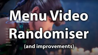 Menu Video Randomiser and Improvements