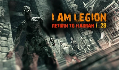 I Am Legion - Return to Harran