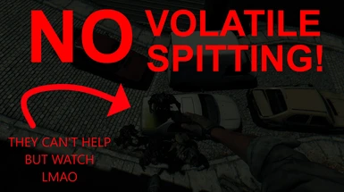 Volatiles don't spit