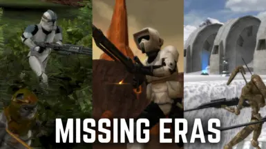 Missing Eras (Endor - Geonosis - Hoth)