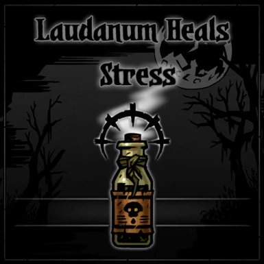 what does laudanum do in darkest dungeon