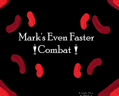 Mark's Even Faster Combat