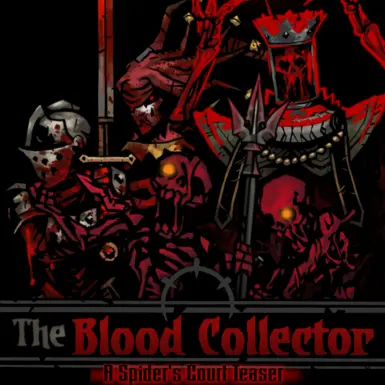 The Blood Collector (Spider's Court Teaser)