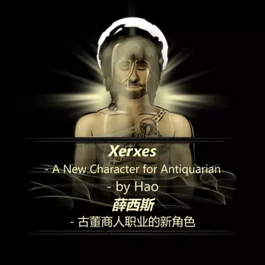 Xerxes - A New Character For Antiquarian
