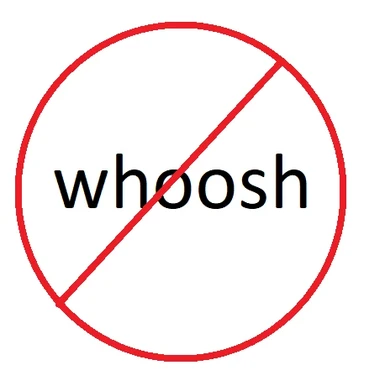 no whoosh
