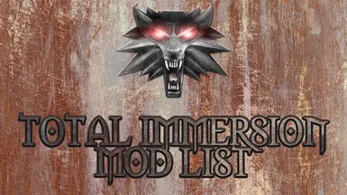 Total Immersion Mod List at The Witcher 3 Nexus - Mods and community