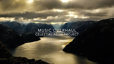 Music Overhaul Project - Celestial Aeon version