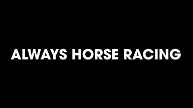 Always Horse Racing