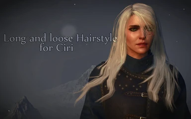 Long and loose hairstyle for Ciri