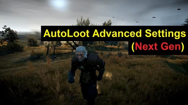 AutoLoot Advanced Settings - Next Gen